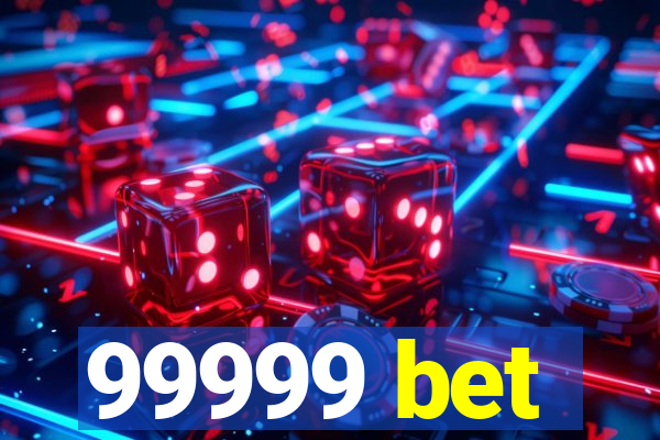 99999 bet